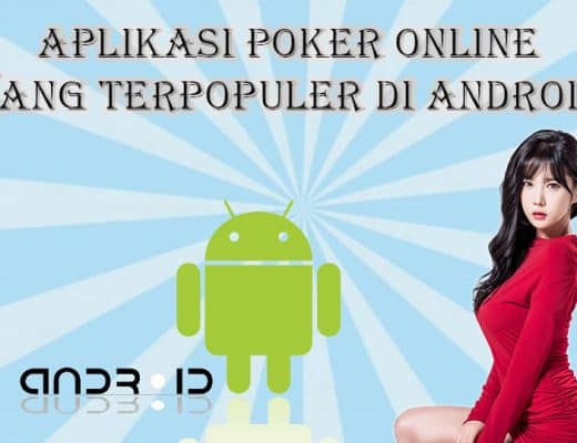 Aplikasi Poker Online Yang Terpopuler Di Android